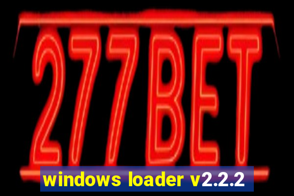 windows loader v2.2.2